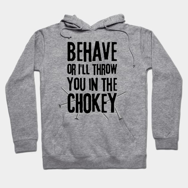 Chokey v blk text Hoodie by Nostalgia*Stuff